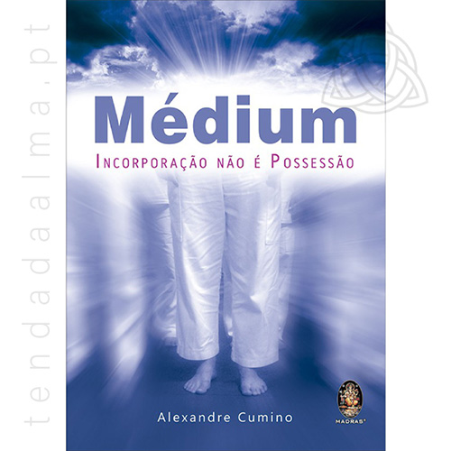 Médium - Incorporação não é Possessão