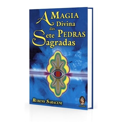 Magia Divina das Sete Pedras Sagradas, A