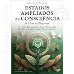 livro-estados-ampliados-de-consciencia-o-livro-do-despertar-500px.jpg