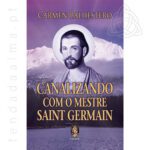 Canalizando com o Mestre Saint Germain