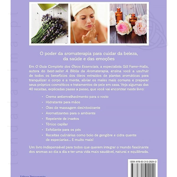 Livro Guia Completo dos Óleos Essenciais, Como Usar para Saúde, Beleza e Bem-Estar, de Gill Farrer-Halls, Editora Pensamento, ISBN 9788531520242, 600px