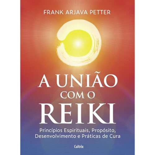 União com o Reiki, A