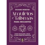 Amuletos e Talismãs para Iniciantes