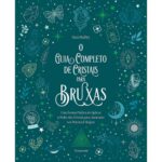 Guia Completo de Cristais para Bruxas, O