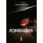 Pombagira - A Entidade Silenciada