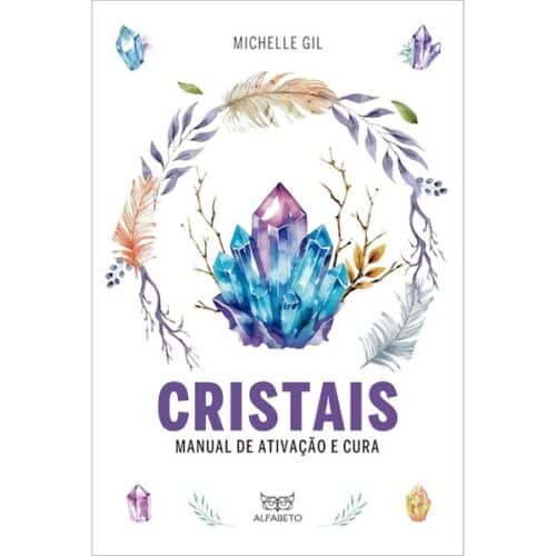 Cristais - Manual de Ativação e Cura